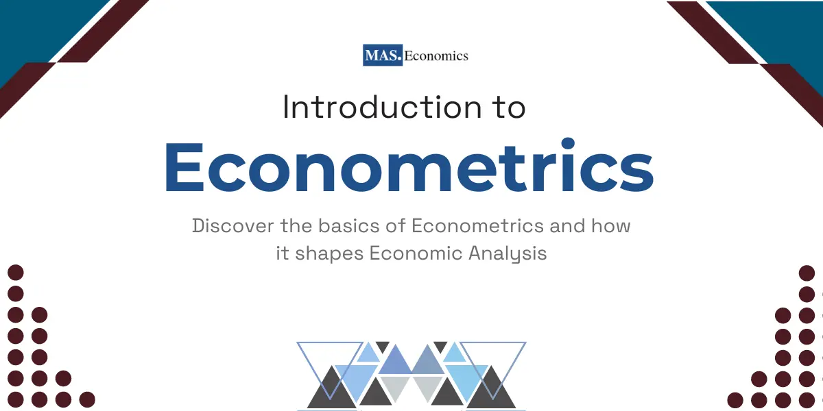 What is Econometrics? A Comprehensive Introduction